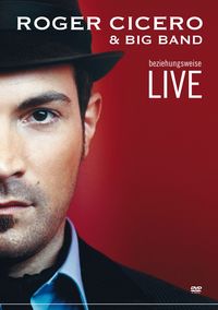 Produktbild: Roger Cicero - beziehungsweise Live