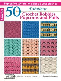 Produktbild: 50 Fabulous Crochet Bobbles, Popcorns, and Puffs