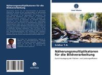 Produktbild: N&auml;herungsmultiplikatoren f&uuml;r die Bildverarbeitung
