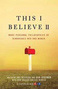 Produktbild: This I Believe II: More Personal Philosophies of Remarkable Men and Women