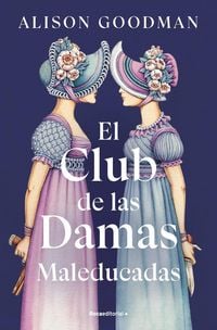 Produktbild: El Club de Las Damas Maleducadas / The Benevolent Society of Ill-Mannered Ladies