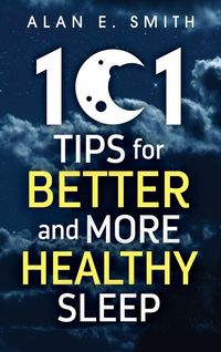 Produktbild: 101 Tips for Better And More Healthy Sleep