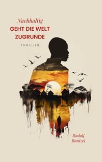 Produktbild: Nachhaltig geht die Welt zugrunde