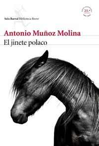 Bild vom Artikel El jinete polaco vom Autor Antonio Munoz Molina