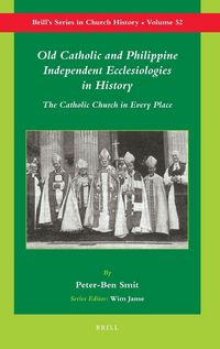 Produktbild: Old Catholic and Philippine Independent Ecclesiologies in History