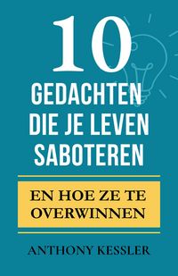 Produktbild: 10 Gedachten Die Je Leven Saboteren