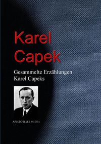 Produktbild: Gesammelte Erz&auml;hlungen von Karel Capeks