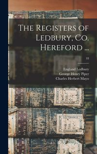 Produktbild: The Registers of Ledbury, Co. Hereford ...; 18