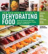 Produktbild: The Beginner's Guide to Dehydrating Food, 2nd Edition