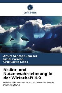 Produktbild: Risiko- und Nutzenwahrnehmung in der Wirtschaft 4.0