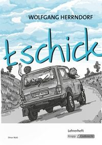 Produktbild: tschick &ndash; Wolfgang Herrndorf &ndash; Lehrerheft