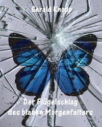 Produktbild: Der Fl&uuml;gelschlag des blauen Morgenfalters