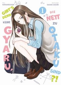 Produktbild: Gibt's denn keine Gyaru, die nett zu Otaku sind?! 01