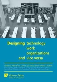 Produktbild: Designing Technology, Work, Organizations and Vice Versa