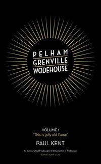 Produktbild: Pelham Grenville Wodehouse - Volume 1: This Is Jolly Old Fame