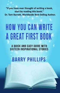 Produktbild: How You Can Write A Great First Book: Write Any Book On Any Subject