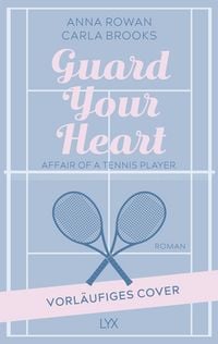 Produktbild: Guard your Heart - Affairs of a Tennis Player