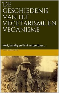 Produktbild: De geschiedenis van het vegetarisme en veganisme