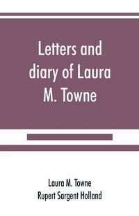 Produktbild: Letters and diary of Laura M. Towne
