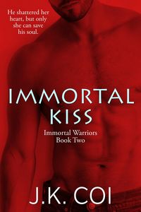 Produktbild: Immortal Kiss (Immortal Warriors, #2)