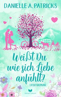 Produktbild: Wei&szlig;t du wie sich Liebe anf&uuml;hlt?
