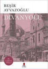 Produktbild: Divanyolu Bir Caddenin Hikayesi