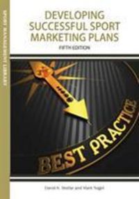 Produktbild: Stotlar, D: Developing Successful Sport Marketing Plans