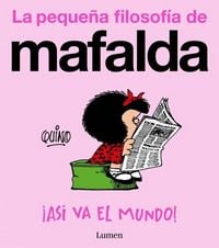 Produktbild: &iexcl;As&iacute; Va El Mundo! (La Peque&ntilde;a Filosof&iacute;a de Mafalda) / That's How the World Turns!
