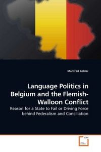Produktbild: Kohler, M: Language Politics in Belgium and the Flemish-Wall