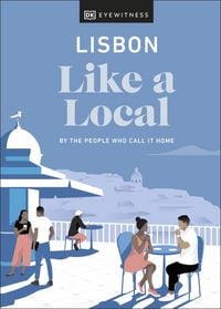 Produktbild: Bryson, L: Lisbon Like a Local: By the People Who Call It Ho