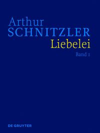 Bild vom Artikel Arthur Schnitzler: Werke in historisch-kritischen Ausgaben / Liebelei vom Autor Arthur Schnitzler