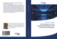 Produktbild: De theorie&euml;n van het islamitische denken en de islamitische ideologie&euml;