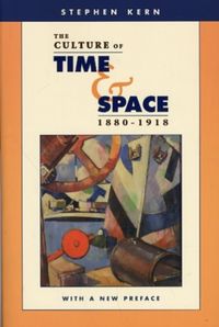 Produktbild: Kern, S: The Culture of Time and Space, 1880-1918