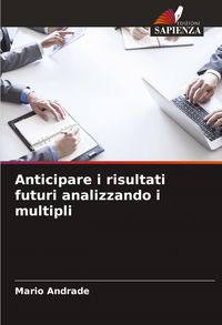 Produktbild: Anticipare i risultati futuri analizzando i multipli