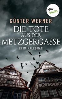 Produktbild: Die Tote aus der Metzgergasse