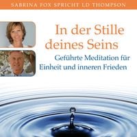 Produktbild: SOLANO - In der Stille deines Seins. Gef&uuml;hrte Meditation f&uuml;r Einheit und inneren Frieden