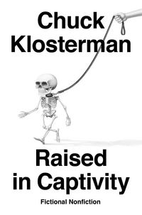 Produktbild: Klosterman, C: Raised In Captivity