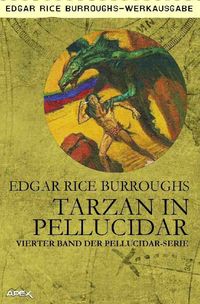 Bild vom Artikel Tarzan in Pellucidar vom Autor Edgar Rice Burroughs