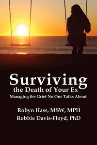 Produktbild: Surviving the Death of Your Ex: Managing the Grief No One Talks About