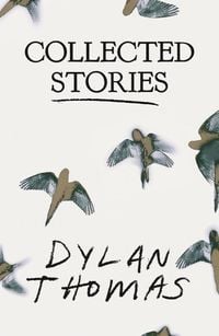 Bild vom Artikel Collected Stories vom Autor Dylan Thomas