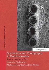 Produktbild: Walker, I: Surrealism and Photography in Czechoslovakia