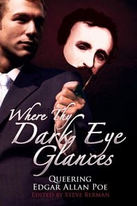 Produktbild: Where Thy Dark Eye Glances: Queering Edgar Allan Poe