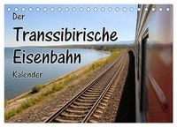 Produktbild: Der Transsibirische Eisenbahn Kalender (Tischkalender 2027 DIN A5 quer), CALVENDO Monatskalender