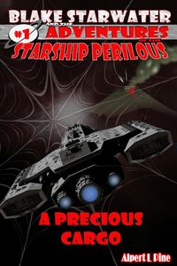 Produktbild: A Precious Cargo (Starship Perilous Adventure #1)