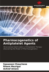 Produktbild: Pharmacogenetics of Antiplatelet Agents