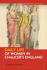 Produktbild: Daily Life of Women in Chaucer's England