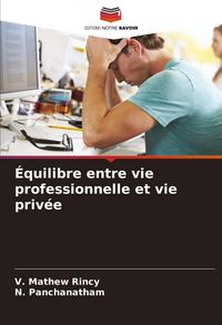 Produktbild: &Eacute;quilibre entre vie professionnelle et vie priv&eacute;e