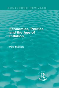 Produktbild: Economics, Politics and the Age of Inflation