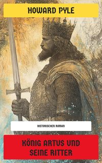 Produktbild: K&ouml;nig Artus und seine Ritter