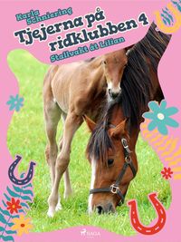 Produktbild: Tjejerna p&aring; ridklubben 4 - Stallvakt &aring;t Lilian